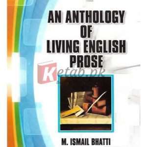 Book An Anthology of Living English Prose By M. Ismail Bhatti Book For Sale in Pakistan