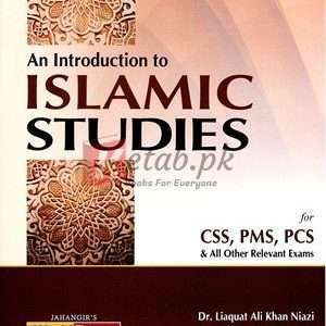 An Introduction to Islamic Studies By Dr. Liaquat Ali Khan Niazi Book For Sale in Pakistan