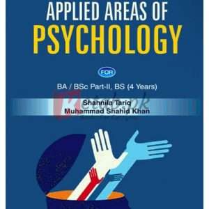 ILMI APPLIED AREAS OF PSYCHOLOGY FOR BA/BSC By Shahnila Tariq, Muhammad Shahid Khan Book For Sale in Pakistan
