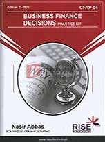 CFAP 04 Business Finance Decision Edition 2020 By Nasir Abbas Book For Sale in Pakistan