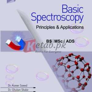 Basic Spectroscopy By Dr. Aamar Saeed, Dr. Ghulam Shabir Book For Sale in Pakistan