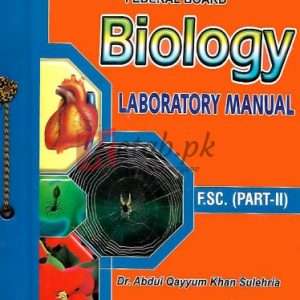 Practical Biology Notebook (Federal Board) FSc. (Part II) By Abdul Qayyum Khan Book For Sale in Pakistan