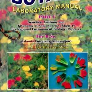Botany Laboratory Manual Part-I for BSc By Dr. Athar Hussain Shah Book For sale in Pakistan