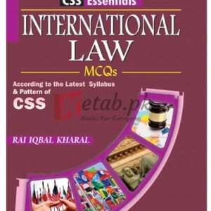 ILMI CSS Essentials International Law MCQs By Rai Iqbal Kharal Book For Sale in Pakistan