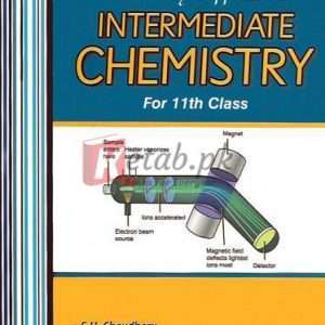 Ilmi An Easy Approach to Chemistry Part I Intermediate By S.U. Chaudhary, M.D. Naseem. Dr. Hafiz M. Farooq Book For Sale in Pakistan