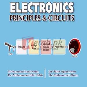 Electronics Principles and Circuits By Muhammad Bani Amin, Dr. Tahir Iqbal Awan Book For Sale in Pakistan