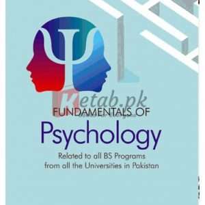 Fundamentals of Pcychology for BS Programs By Muhammad Shahid Khan, Dr.Shahnila Book For Sale in Pakistan