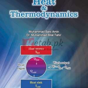 Heat & Thermodynamics By Muhammad Bani Amin Book For Sale in Pakistan