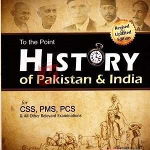 To the Point History of Pakistan & India By Azmat Farooq Book For Sale in Pakistan