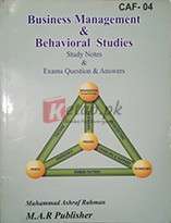 CAF -04 Business Management & Behavioral Studies ( Study Notes & Exams Questions & Answers ) By Muhammad Ashraf Rehman Book For Sale in Pakistan