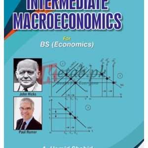 Intermediate Macroeconomics 4th Semester B.S.(Economics) By A. Hameed Shahid Book For Sale in Pakistan