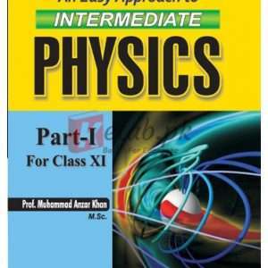 Ilmi An Easy Approach to Physics Part I Intermediate by M. Inzar Khan Book For sale in Pakistan