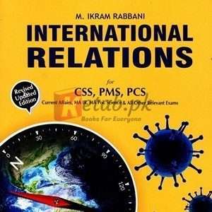 International Relations CSS,PMS,PCS By M. Ikram Rabbani Book For Sale in Pakistan