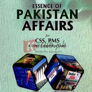 Essence Of Pakistan Affairs For CSS PMS By Ahmad Shakeel Babar Book For Sale in Pakistan