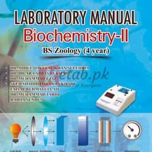 Laboratory Manual Biochemistry-II (BS Zoology 4 Year) By Dr. Abdul Qayyum, Dr. Muhammad Tariq Book For Sale in Pakistan
