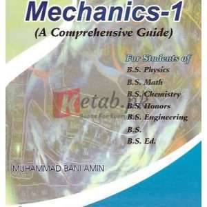 Ilmi Mechanics-1 (M. Bani Amin) for B.Sc., B.S. Physics, B.S. Maths, B.S. Electronics, B.S. By Muhammad Bani Amin Book For Sale in Pakistan