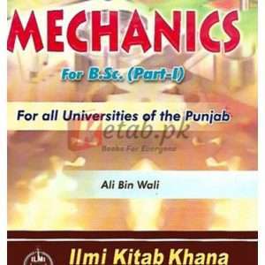 ilmi Mechanics for B.Sc. Part-I By Ali Bin Wali Book For Sale in Pakistan