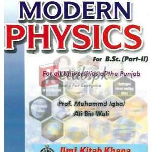 ilmi Modern Physics for B.Sc. Part-II By Ali Bin Wali, Prof. M. Iqbal Book For Sale in Pakistan