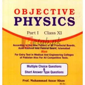 Ilmi An Easy Approach to Objective Physics Part I Intermediate By Prof. M. Inzar Khan Book For Sale in Pakistan