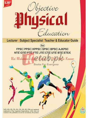 ILMI Objective Physical Education By Rai Muhammad Iqbal Kharal, Prof ...