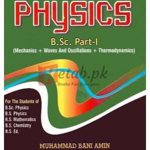 AN EASY APPROACH TO PHYSICS FOR B.SC. PART-I By Muhammad Bani Amin Book For Sale in Pakistan