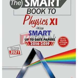 The Smart Book to Physics XI with Up to Date Papers 2014-2019 By PCTB Book For Sale in Pakistan