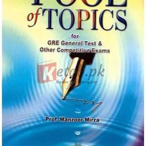 Pool of Topics for GRE General Test, Competitive Examination By Manzoor Mirza Book For Sale in Pakistan