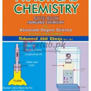 Practical Chemistry Note Book Inorganic Chemistry for Associate Degree Science By Muhammad Abid Khwaja Book For Sale in Pakistan