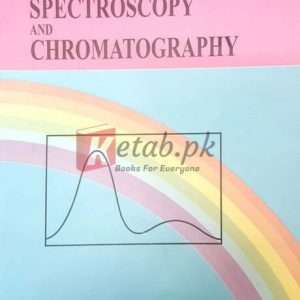 Organic Spectroscopy and Chromatography By M. Younas Book For Sale in Pakistan