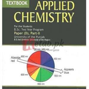 Text Book Applied Chemistry B.Sc. and B.S Part II (Paper D) By Sana Ullah Book For Sale in Pakistan
