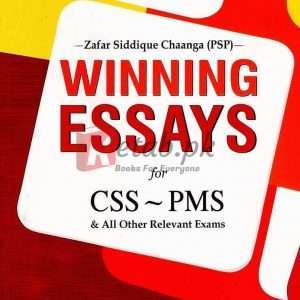 Winning Essays (CSS – PMS) By Zafar Siddique Chaanga (PSP) Book For Sale in Pakistan