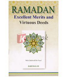 Ramadan Excellent Merits and Virtuous Deeds By Hafiz Salah-ud-Din Yousaf Book For Sale in Pakistan