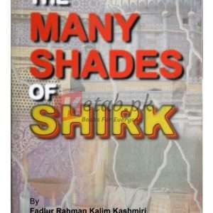 THE MANY SHADES OF SHIRK By Fadlur Rahman Kalim Kashmiri Book For Sale in Pakistan