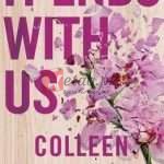 It Ends With Us: Tiktok Made Me Buy It! By Colleen Hoover Fiction Books For Sale in Pakistan