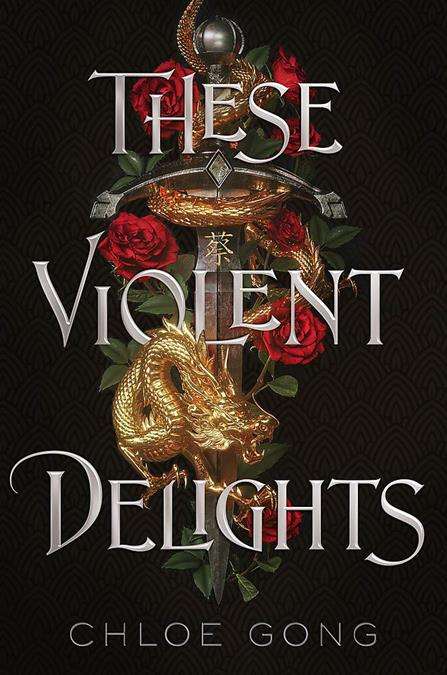 Our Violent Ends: These Violent Delights (Book 2) By Chloe Gong