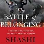 The Battle Of Belonging: On Nationalism, Patriotism, And What It Means To Be Indian By Shashi Tharoor Book for Sale in Pakistan