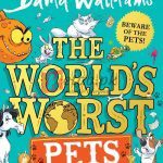 The World’s Worst Pets David Walliams Children Hobbies Books For Sale in Pakistan