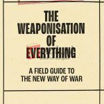 The Weaponisation Of Everything: A Field Guide To The New Way Of War By Mark Galeotti Military History Books For Sale in Pakistan