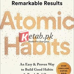 Atomic Habits: An Easy & Proven Way to Build Good Habits & Break Bad Ones By James Clear (Paperback) Self Improvement Book