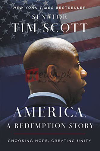 America, a Redemption Story By Senator Tim Scott (Paperback) Government & Politics Book