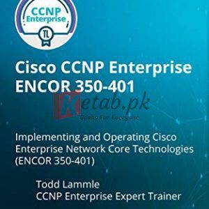Cisco CCNP Enterprise ENCOR 350-401 PassFast By Todd Lammle Networking Book
