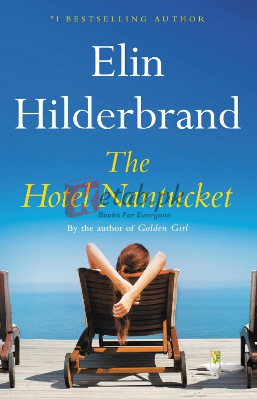 The Hotel Nantucket By Elin Hildebrand (paperback) Romance novel