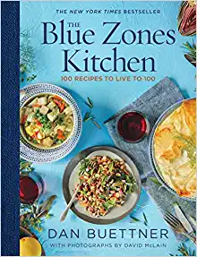 The Blue Zones Kitchen: Eating and Cooking Like the World's Healthiest People By Dan Buettner (paperback) Housekeeping Book