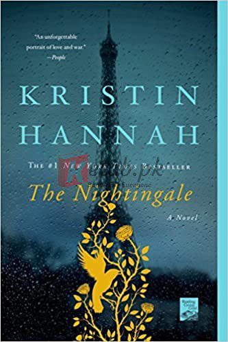The Nightingale: A Novel Paperback – April 25, By Kristin Hannah (paperback) Love and Strength Novel