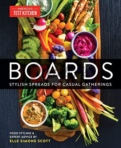 Boards: Stylish Spreads for Casual Gatherings By America's Test Kitchen (paperback) Housekeeping Book