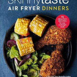 Skinnytaste Air Fryer Dinners: 75 Healthy Recipes for Easy Weeknight Meals: A Cookbook By Gina Homolka, Heather K. Jones R.D. (paperback) Housekeeping Book