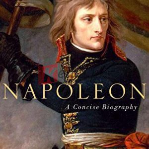 Napoleon: A Concise Biography By David A. Bell (paperback) Biography Book