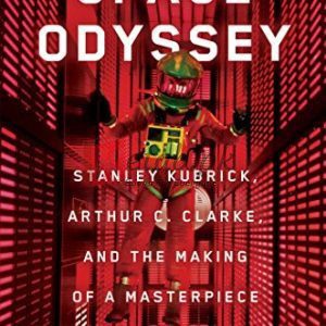 Space Odyssey: Stanley Kubrick, Arthur C. Clarke, and the Making of a Masterpiece By Michael Benson (paperback) Arts Book