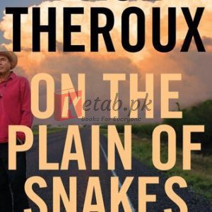 On The Plain Of Snakes: A Mexican Journey By Paul Theroux (paperback) History Book