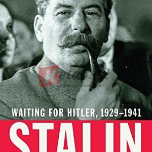 Stalin: Waiting for Hitler, 1929-1941 By Stephen Kotkin (paperback) Biography Book